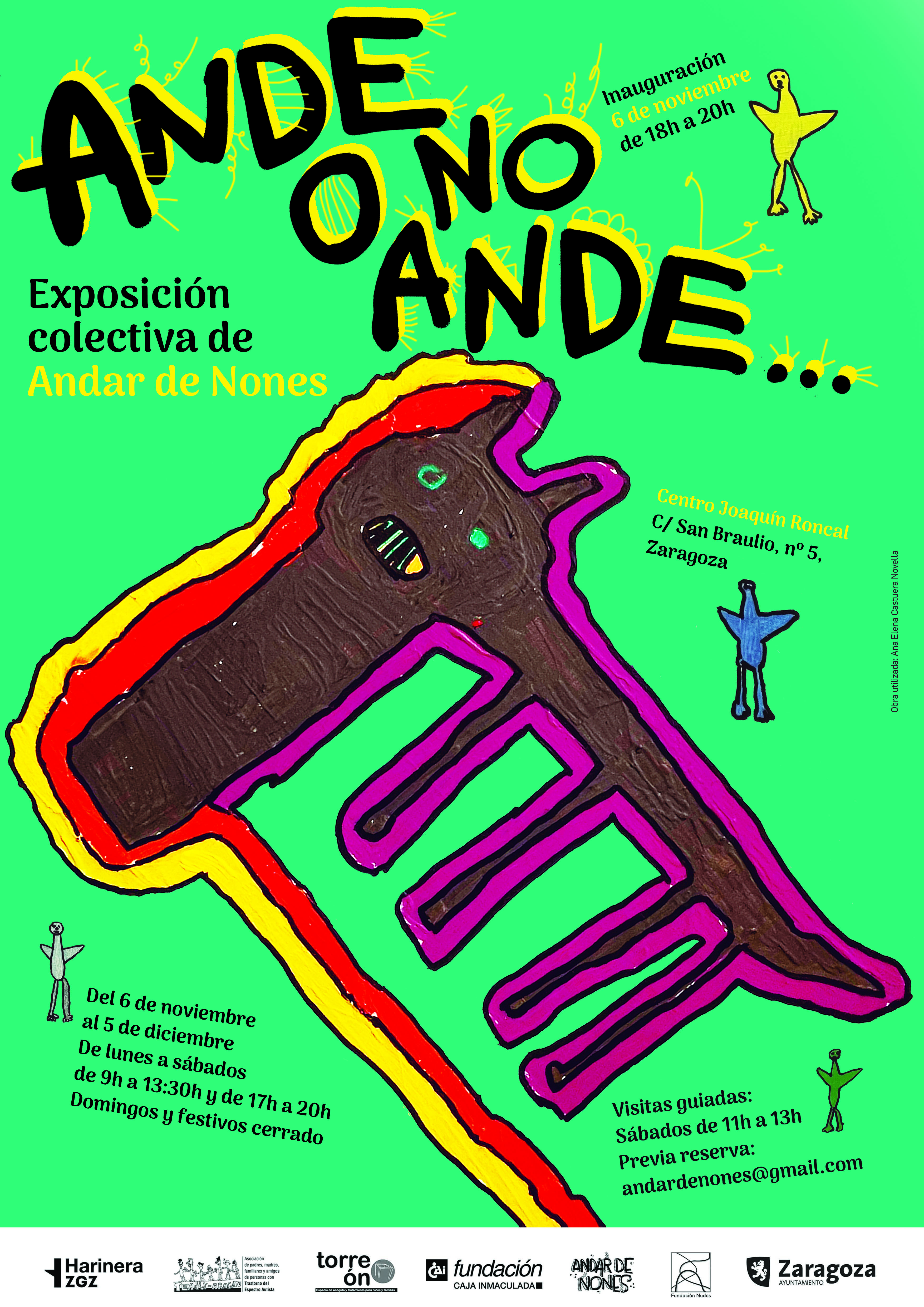 ANDE O NO ANDE. Exposición colectiva de Art-Brut. Andar de Nones-TEAdir Aragón